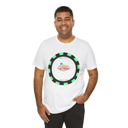 "A chip and a chair" Las Vegas Poker Chip Tee